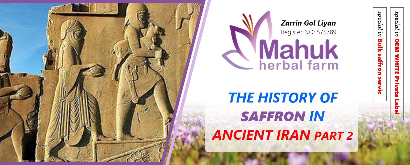 The history of saffron in ancient Iran part 2