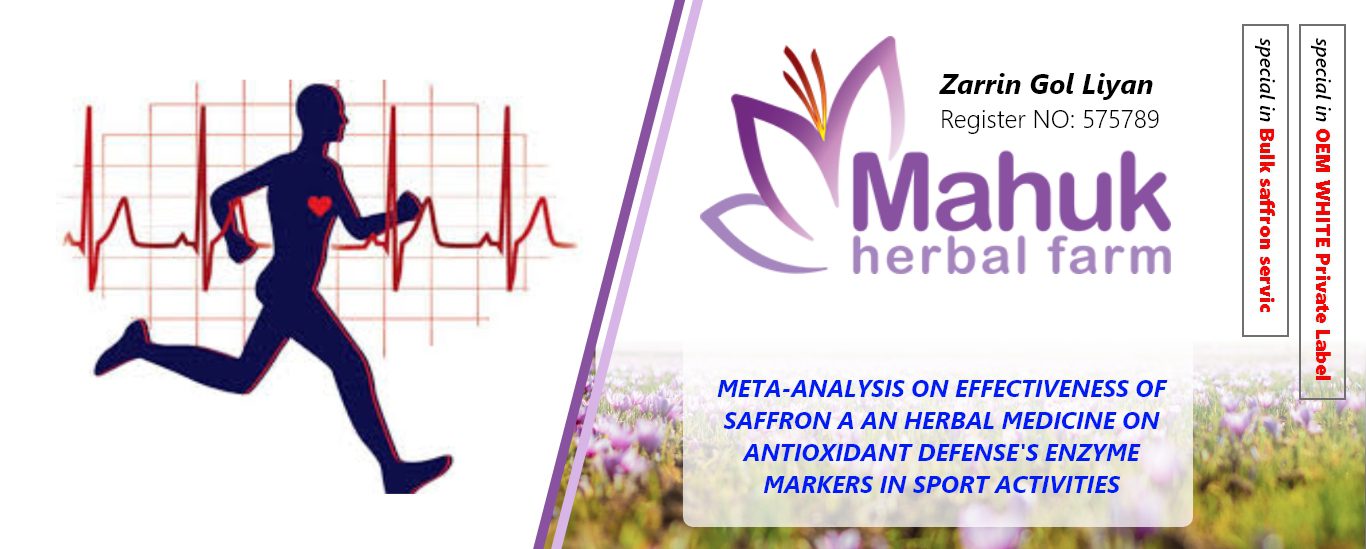 Meta-analysis on effectiveness of saffron a an herbal medicine on antioxidant defense’s enzyme markers in sport activities
